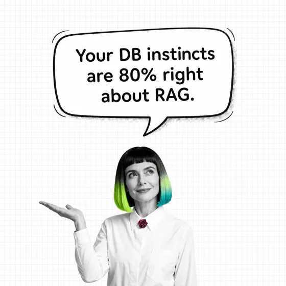 Your database instincts are 80% right about RAG. The bridge covers the other 20%.